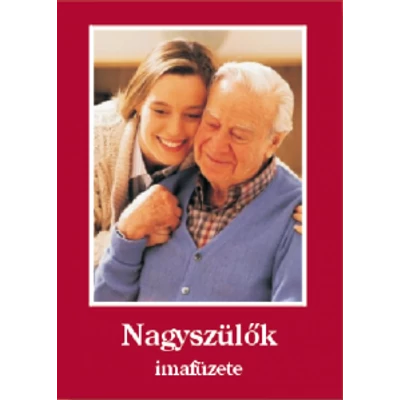 Nagyszülők imafüzete