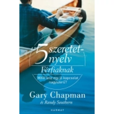 5 szeretetnyelv: Férfiaknak 