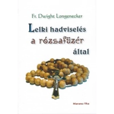 Lelki hadviselés a rózsafüzér által