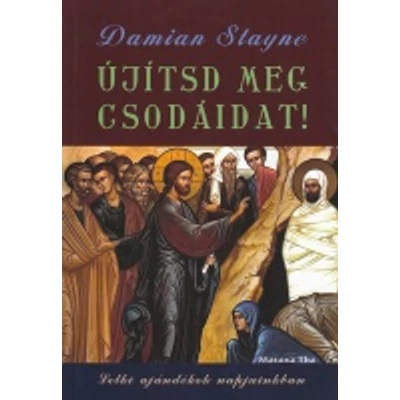 Újítsd meg csodáidat!