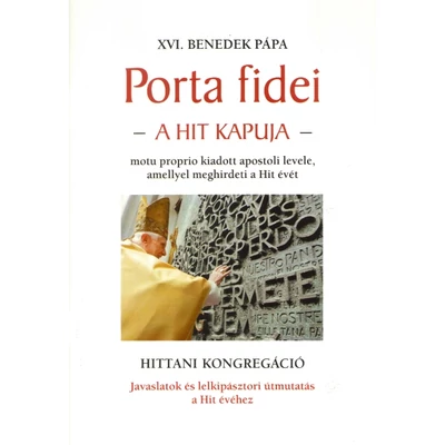 Porta fidei- A hit kapuja