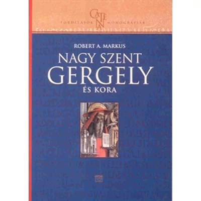 Nagy Szent Gergely és kora