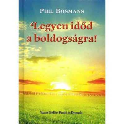Legyen időd a boldogságra
