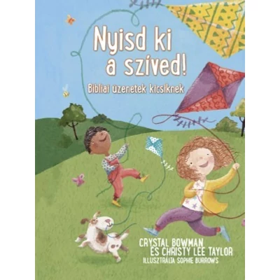 Nyisd ki a szíved!