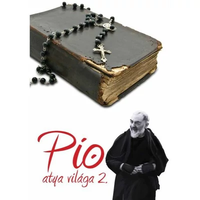 Pio atya világa 2.