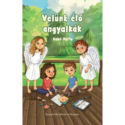 Velünk élő angyalkák