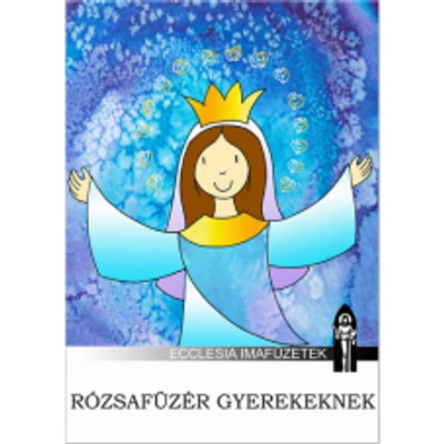 Rózsafüzér gyerekeknek