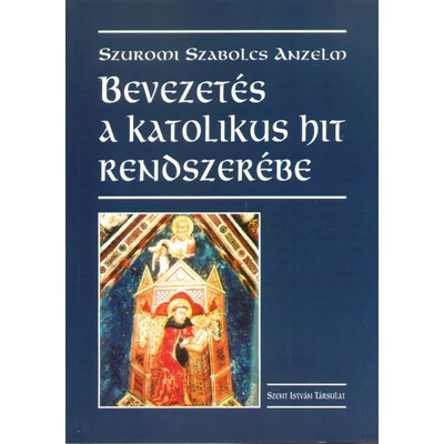 Bevezetés a katolikus hit rendszerébe