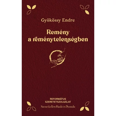 Gyökössy Endre: Remény a reménytelenségben