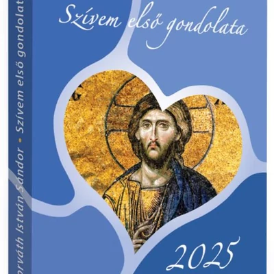 Horváth István Sándor: Szívem első gondolata 2025