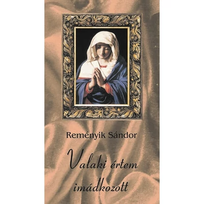 Valaki értem imádkozott