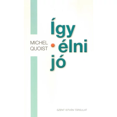 Így élni jó