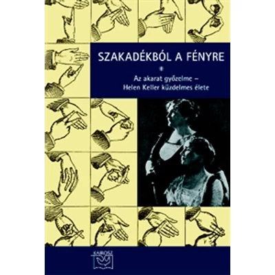 Szakadékból a fényre - Az akarat győzelme