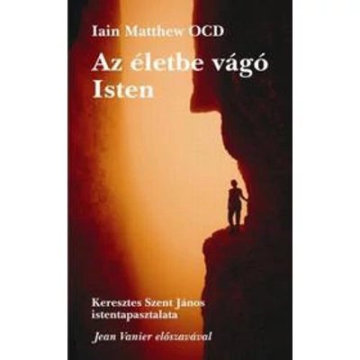 Az életbe vágó Isten
