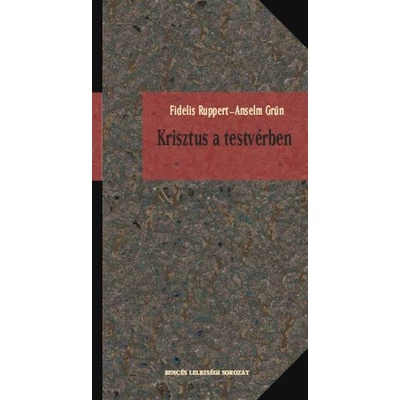 Krisztus a testvérben Krisztus a testvérben