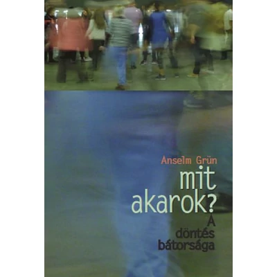 Mit akarok