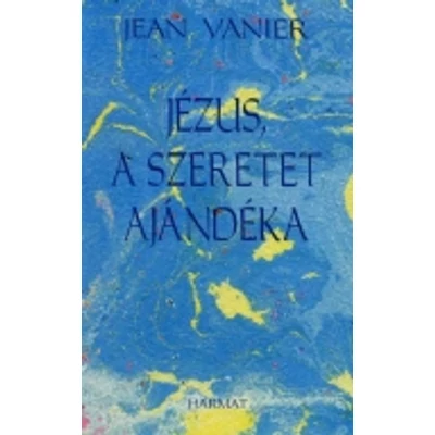 Jézus a szeretet ajándéka