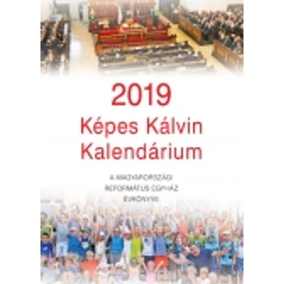 Képes Kálvin Kalendárium 2019.