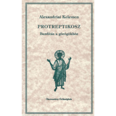Protreptikosz -  Buzdítás a görögökhöz