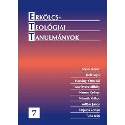 Erkölcsteológiai tanulmányok 7.