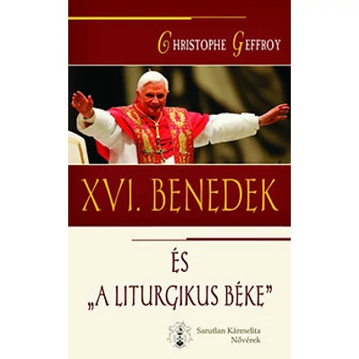 XVI.Benedek és a liturgikus béke