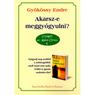 Akarsz-e meggyógyulni?