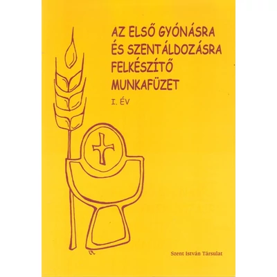 Az első gyónásra és szentáldozásra felkészítő mf I.
