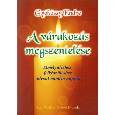 A várakozás megszentelése