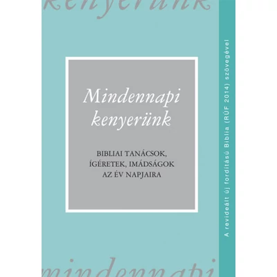 Mindennapi kenyerünk (Rúf 2014)