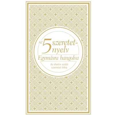 Az 5 szeretetnyelv – Egymásra hangolva díszkiadás