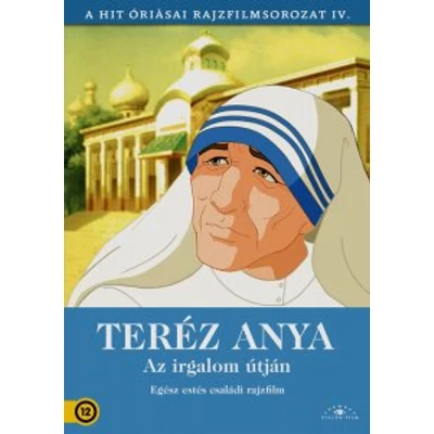 Teréz anya- Az irgalom útján
