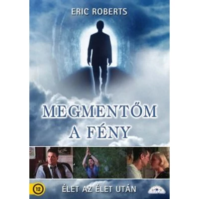 Megmentőm a fény - Visszatérés a halálból