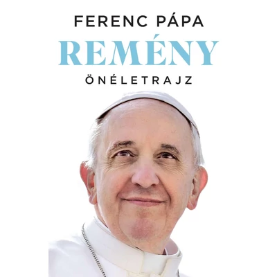 Remény - Önéletrajz