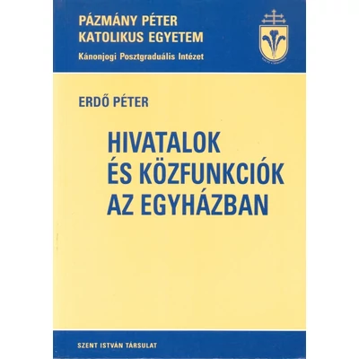 Hivatalok és közfunkciók az Egyházban