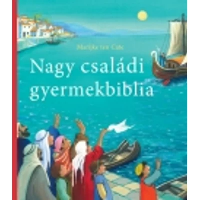 Nagy családi gyermekbiblia