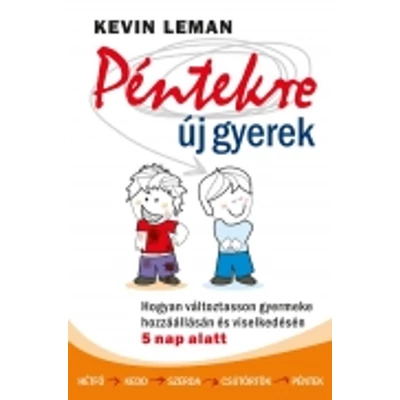 Péntekre új gyerek