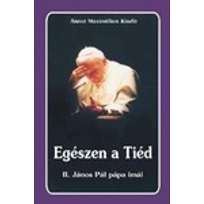Egészen a tiéd