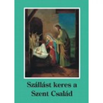 Szállást keres a Szent Család
