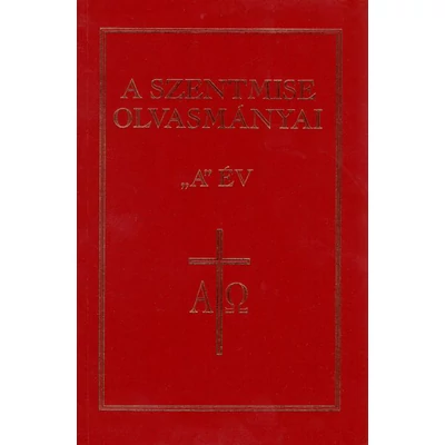 A szentmise olvasmányai "A" év