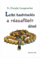 Lelki hadviselés a rózsafüzér által