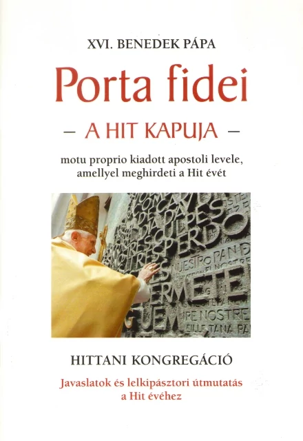 Porta fidei- A hit kapuja