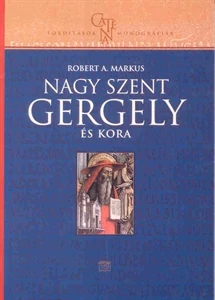 Nagy Szent Gergely és kora