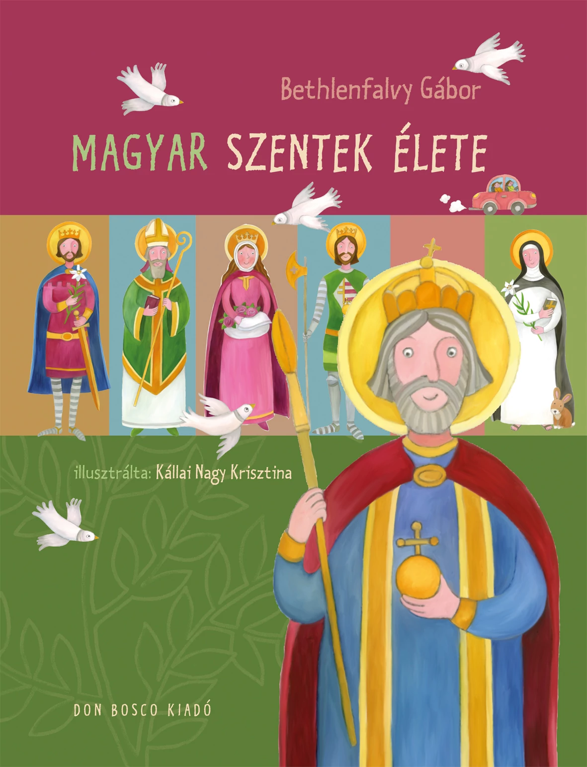 Magyar szentek élete