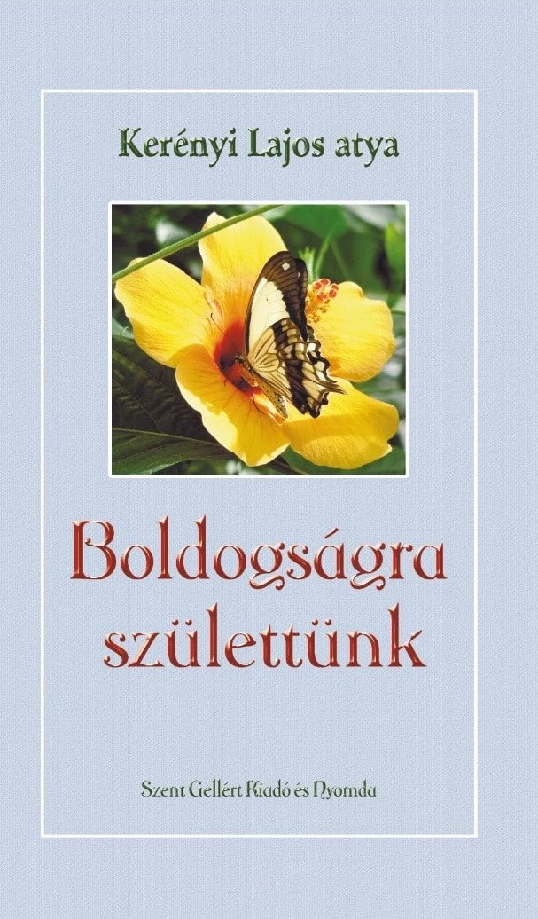 Boldogságra születtünk
