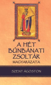A hét bűnbánati zsoltár magyarázata