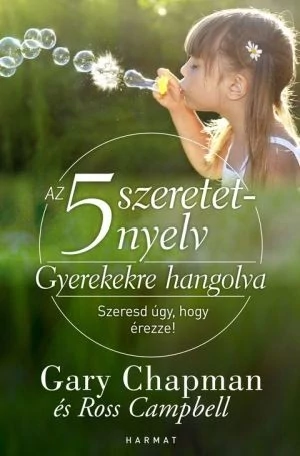 Az 5 szeretetnyelv – Gyerekekre hangolva