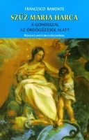 Szűz Mária harca a gonosszal az ördögűzések alatt