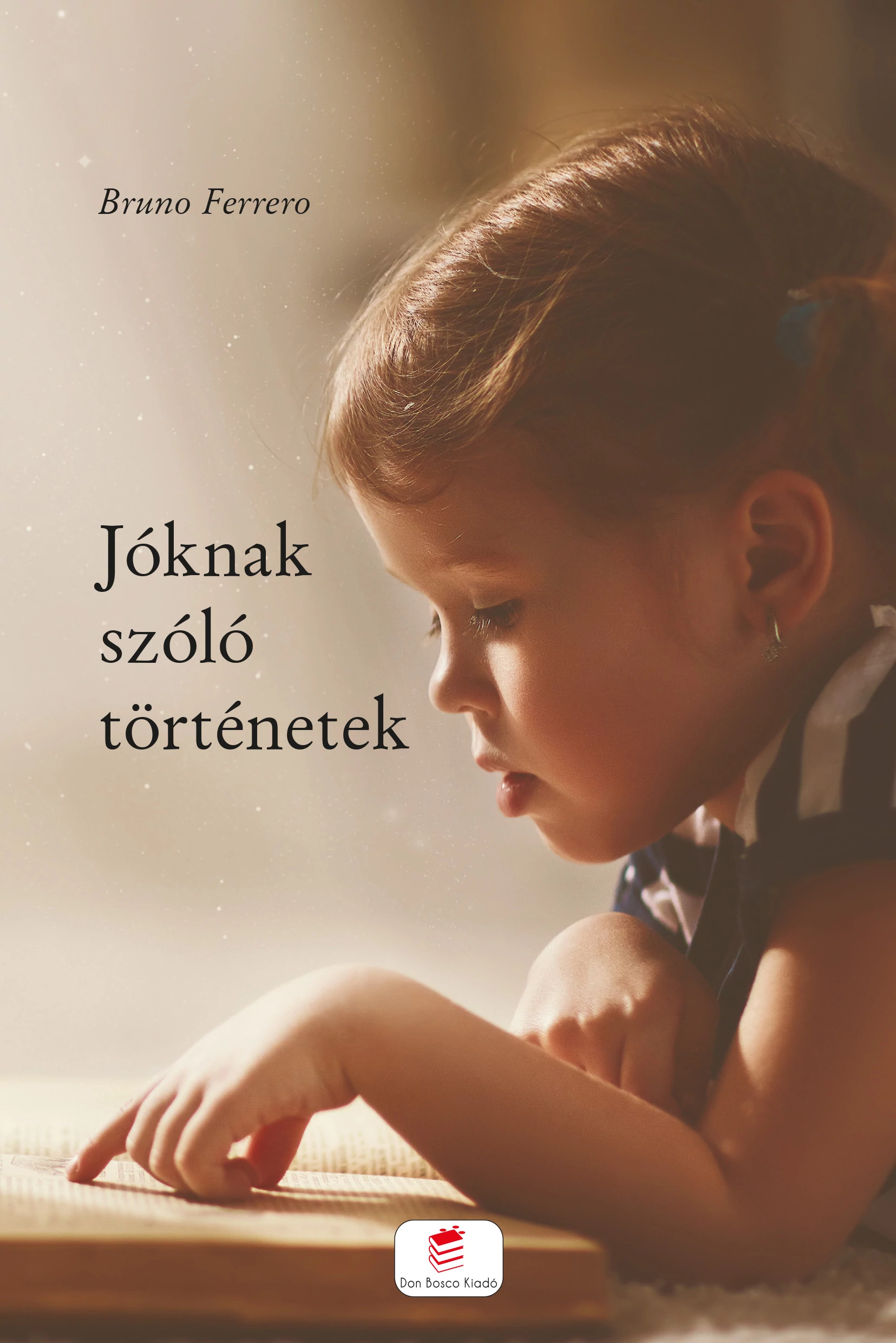 Jóknak szóló történetek