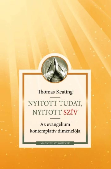 Nyitott tudat, nyitott szív
