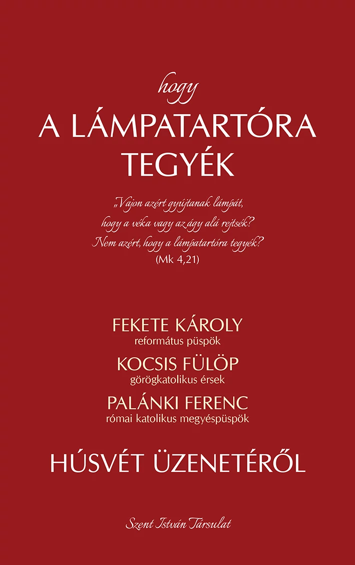 Hogy a lámpatartóra tegyék